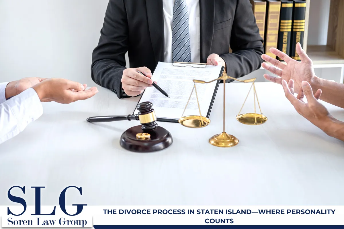 The Divorce Process in Staten Island—Where Personality Counts