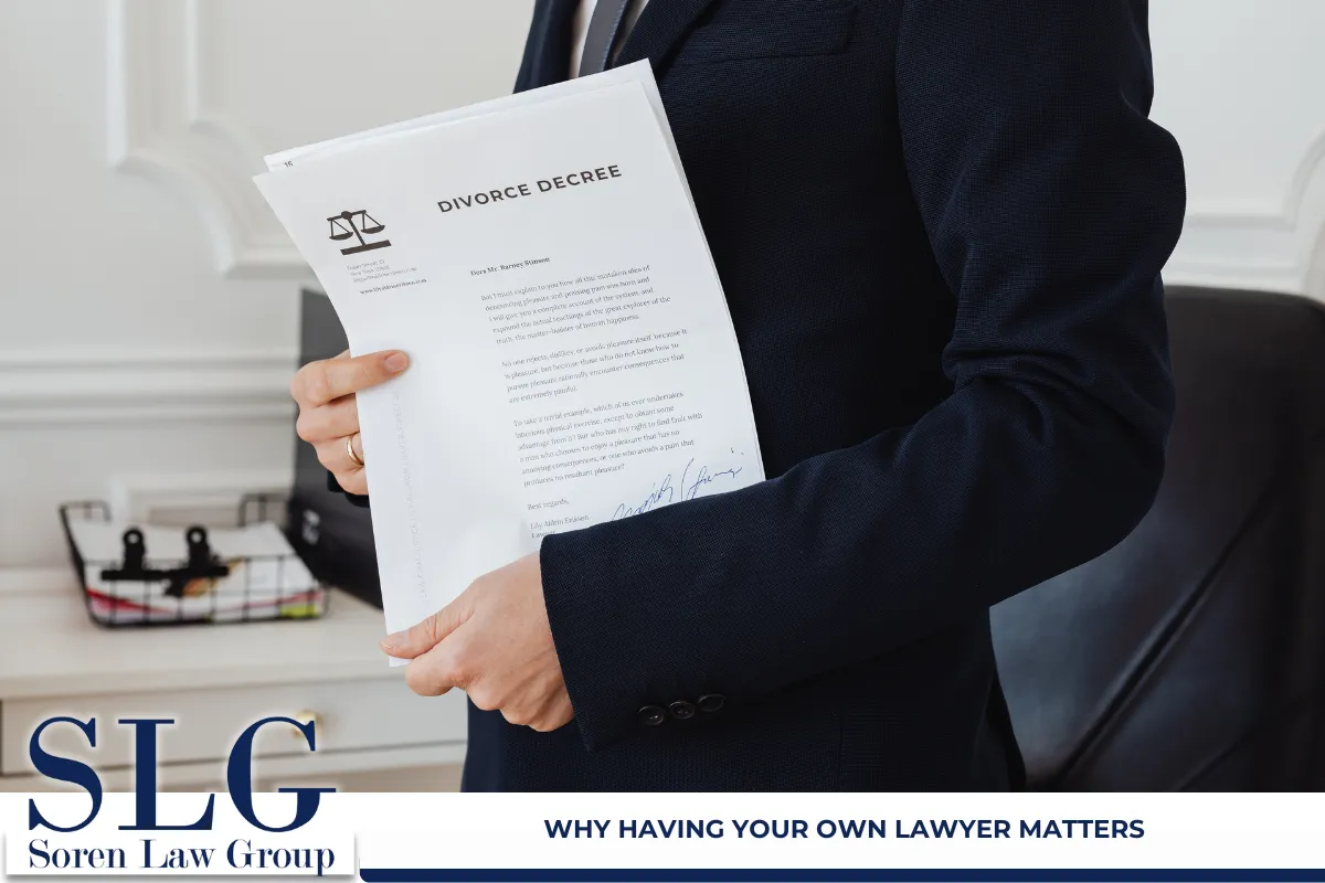 Why Having Your Own Lawyer Matters