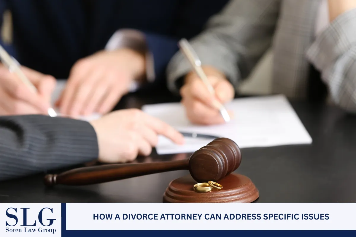 How a Divorce Attorney Can Address Specific Issues