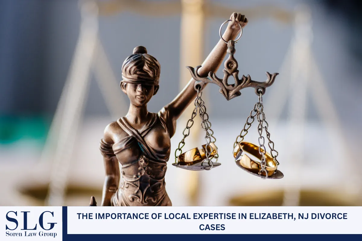 The Importance of Local Expertise in Elizabeth, NJ Divorce Cases
