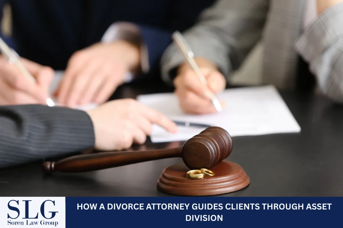 How a Divorce Attorney Guides Clients Through Asset Division