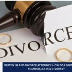 Staten Island Divorce Attorney: How Do I Protect Myself Financially in a Divorce?
