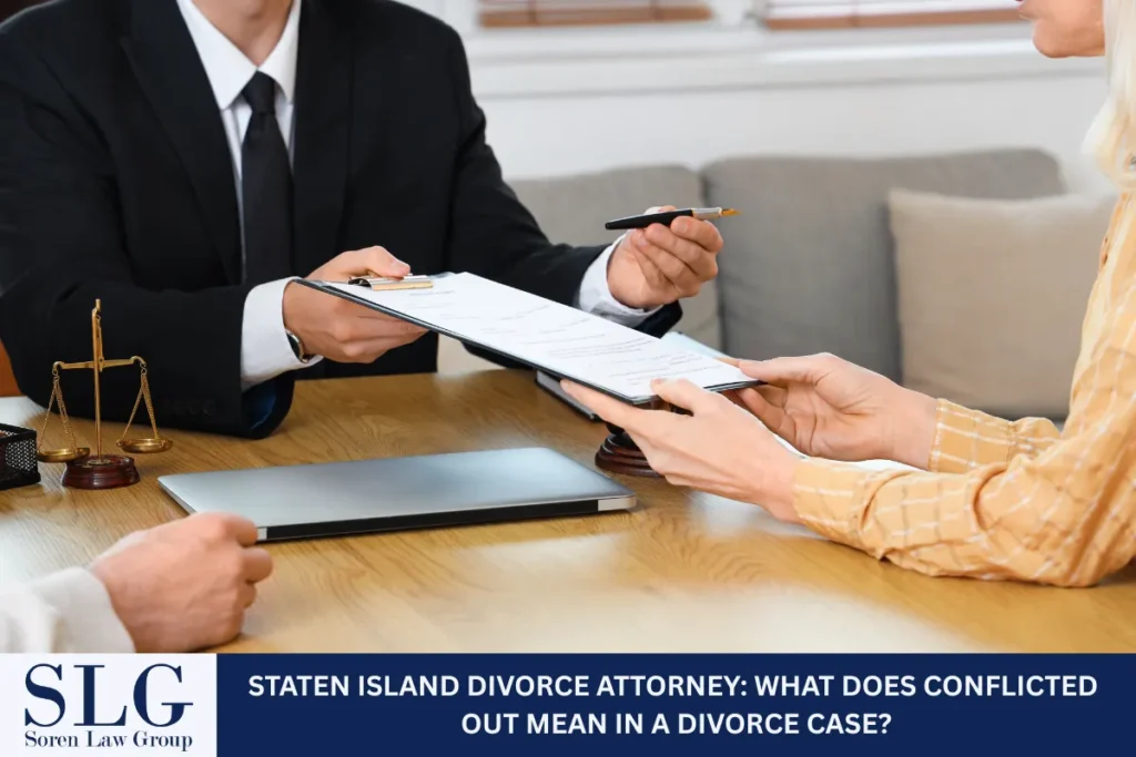 Staten Island Divorce Attorney: What Does Conflicted Out Mean in a Divorce Case?