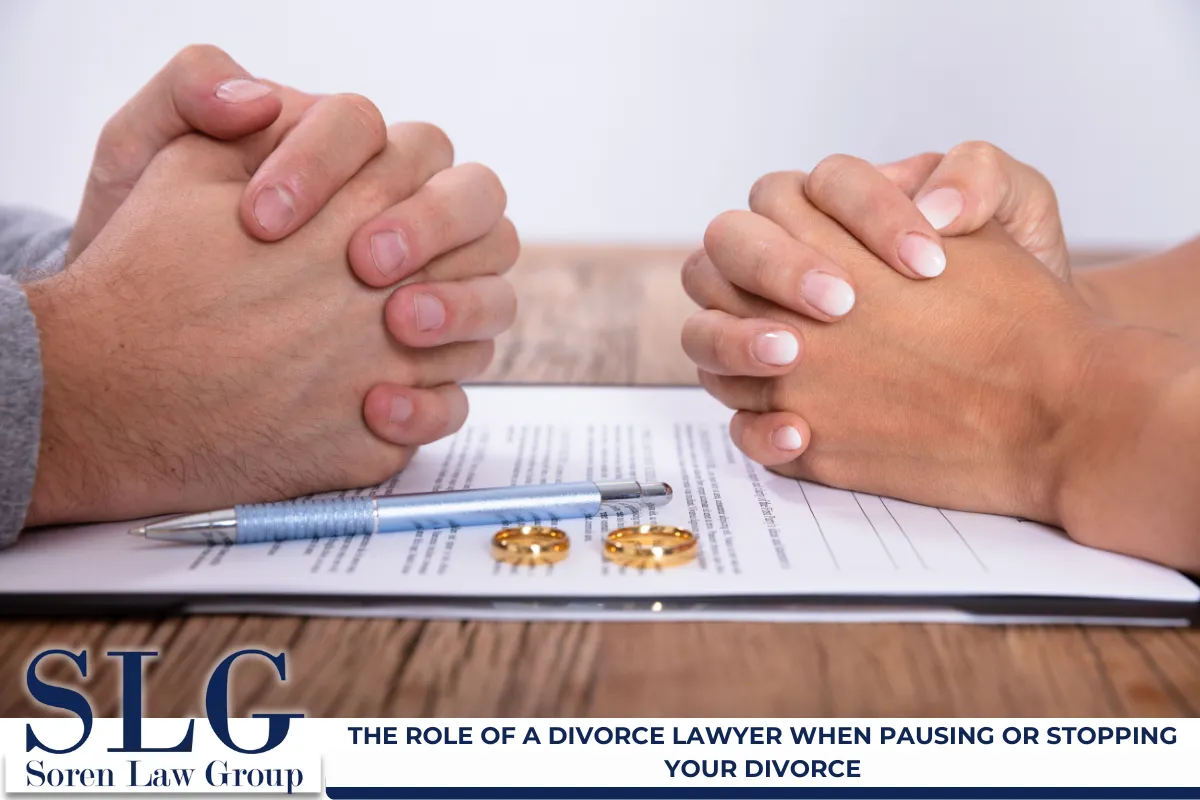 The Role of a Divorce Lawyer When Pausing or Stopping Your Divorce