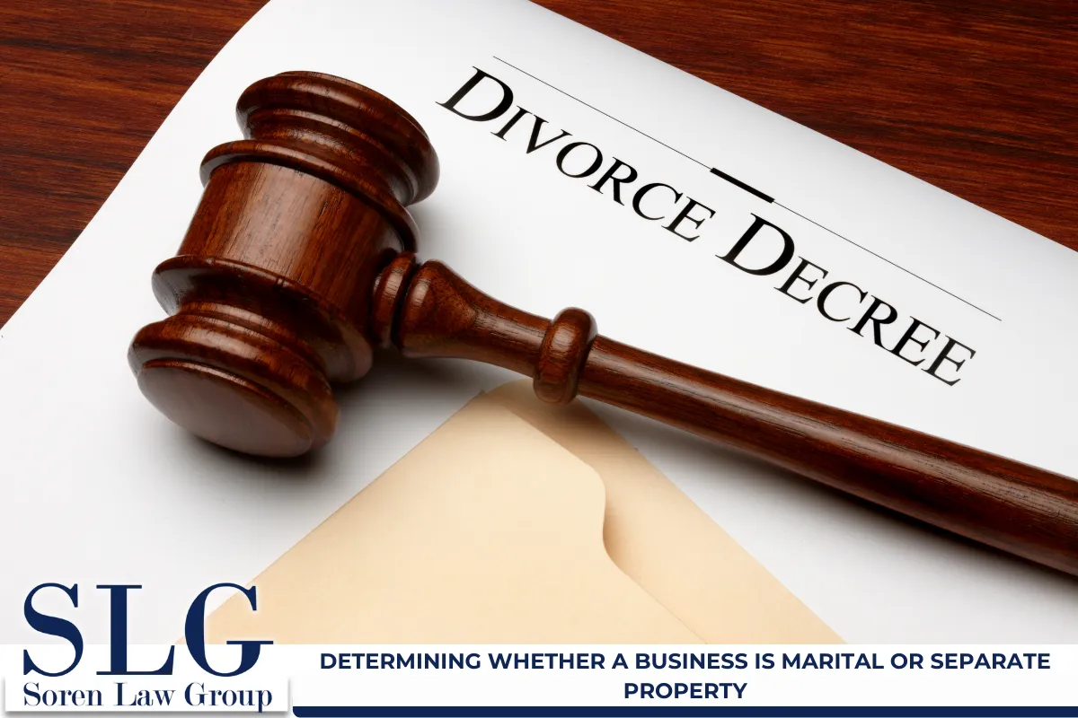 Determining Whether a Business Is Marital or Separate Property