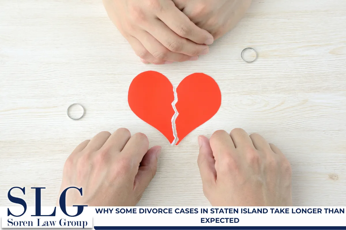 Why Some Divorce Cases in Staten Island Take Longer Than Expected