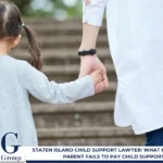 Staten Island Child Support Lawyer: What Happens if a Parent Fails to Pay Child Support?