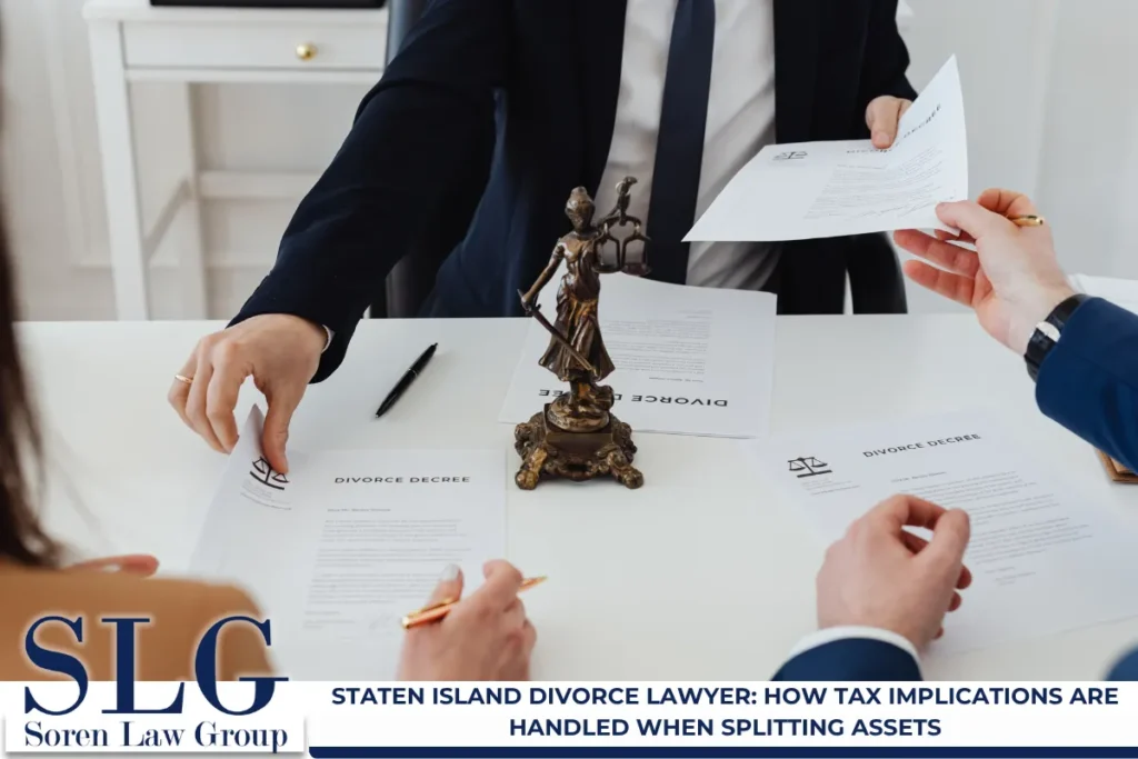 Staten Island Divorce Lawyer: How Tax Implications Are Handled When Splitting Assets