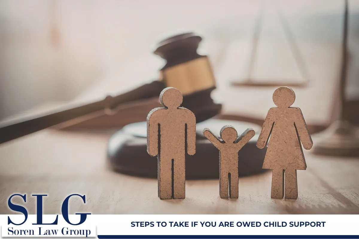 Steps to Take If You Are Owed Child Support