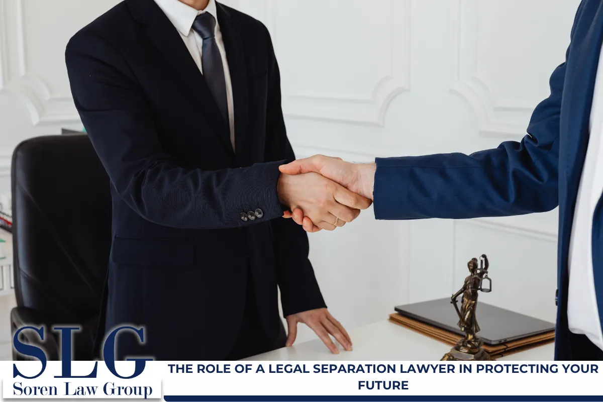 The Role of a Legal Separation Lawyer in Protecting Your Future
